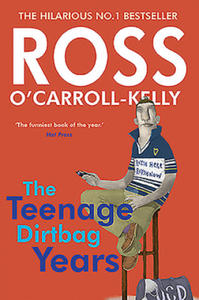 Ross O'Carroll-Kelly: The Teenage Dirtbag Years - 2877960780