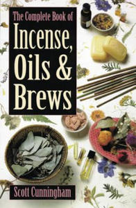 Complete Book of Incense, Oils and Brews - 2867751952