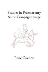 Studies in Freemasonry and the Compagnonnage - 2867113793