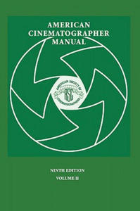 American Cinematographer Manual 9th Ed. Vol. II - 2867145045