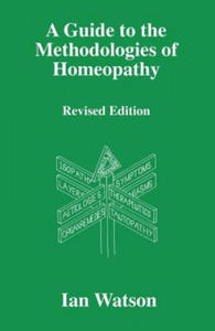 Guide to the Methodologies of Homeopathy - 2873489428