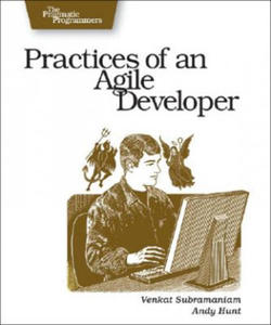 Practices of an Agile Developer - Working in the Real World - 2875237182