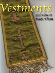 Vestments and How to Make Them - 2866872073