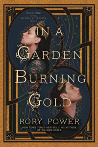 In a Garden Burning Gold: Book One of the Wind-Up Garden Series - 2872897955