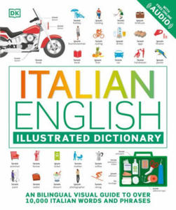 Italian English Illustrated Dictionary: A Bilingual Visual Guide to Over 10,000 Italian Words and Phrases - 2874783846