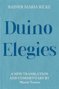 Duino Elegies: A New Translation and Commentary - 2878319153