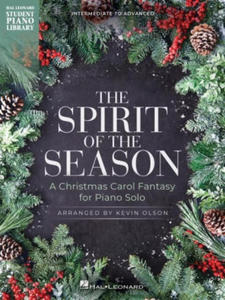 The Spirit of the Season: A Christmas Carol Fantasy for Piano Solo Arranged by Kevin Olson - 2876547116