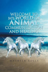 Welcome to My World of Animal Communication and Healing - 2875807544