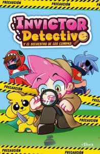 Invictor Detective Y El Secuestro de Los Compas / Detective Invictor and the Kid Napping of the Compas - 2876465292