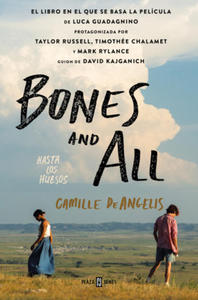 Bones & All. Hasta Los Huesos (Spanish Edition) - 2871800859