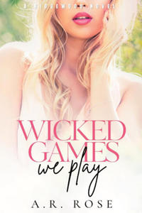 Wicked Games We Play - 2872554074