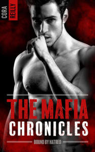 Bound by Hatred- The Mafia Chronicles, T3 : La saga best-seller amricaine enfin en France ! - 2871703469