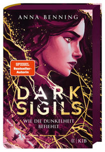 Dark Sigils - Wie die Dunkelheit befiehlt - 2878632866