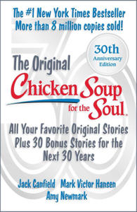 Chicken Soup for the Soul 30th Anniversary Edition: All Your Favorite Original Stories Plus 30 Bonus Stories for the Next 30 Years - 2874791707