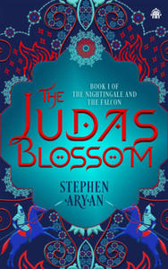 The Judas Blossom: Book I of the Nightingale and the Falcon - 2875340974