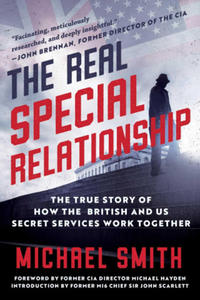 The Real Special Relationship: The True Story of How Mi6 and the CIA Work Together - 2875136584