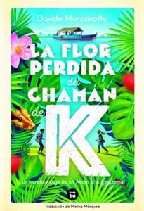 La flor perdida del chamn de K - 2875573023