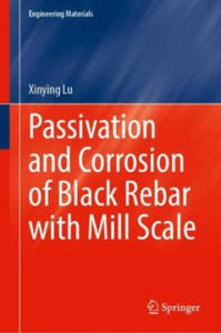 Passivation and Corrosion of Black Rebar with Mill Scale - 2874189669