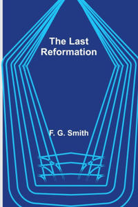 The Last Reformation - 2872445563