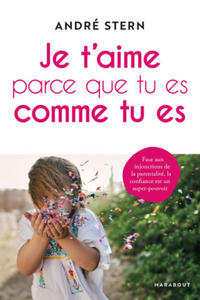 Je t'aime parce que tu es comme tu es - 2876831549