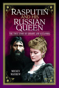 Rasputin and his Russian Queen - 2878780671