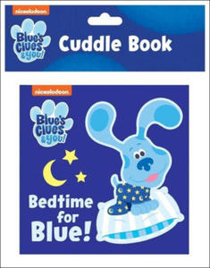 Nickelodeon Blue's Clues & You!: Bedtime for Blue! Cuddle Book - 2878632854