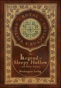 The Legend of Sleepy Hollow and Other Stories (Royal Collector's Edition) (Case Laminate Hardcover with Jacket) (Annotated) - 2871702346