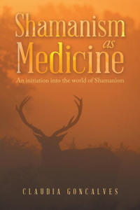 Shamanism as Medicine - 2877624815