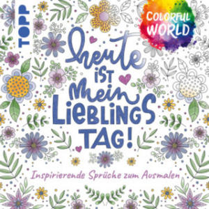 Colorful World - Heute ist mein Lieblingstag - 2877408460