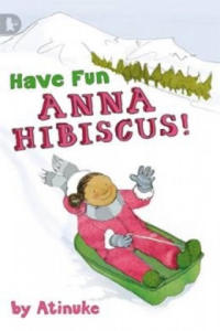 Have Fun, Anna Hibiscus! - 2872350209