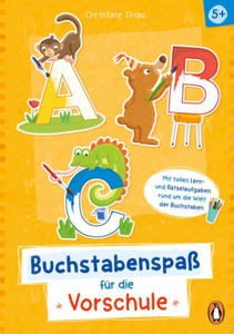 A, B, C - Buchstabenspa fr die Vorschule - 2876227982