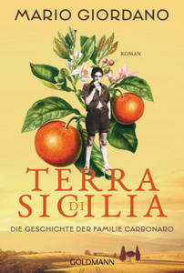 Terra di Sicilia. Die Geschichte der Familie Carbonaro - 2878632821