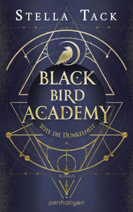 Black Bird Academy - Tte die Dunkelheit - 2875914184