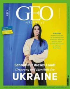 GEO Perspektive 5/22 - Schaut auf dieses Land. Ursprung und Identitt der Ukraine - 2876460180