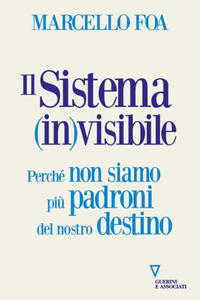 sistema (in)visibile. Perch non siamo pi - 2877762274