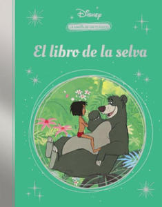 La magia de un clsico Disney: El libro de la selva. (Mis Clsicos Disney) - 2876123997