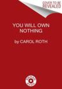 You Will Own Nothing: Your War with a New Financial Order and How to Fight Back - 2877866754