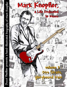 Mark Knopfler - A life dedicated to music - vol 2 Dire Straits, glorybound train - 2871796240