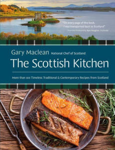 The Scottish Kitchen: More Than 100 Timeless Traditional and Contemporary Recipes from Scotland - 2875133920