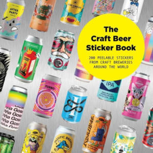 The Craft Beer Sticker Book: 200 Peelable Stickers from Craft Breweries Around the World - 2874791695