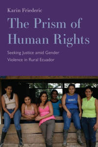 The Prism of Human Rights: Seeking Justice Amid Gender Violence in Rural Ecuador - 2875671942