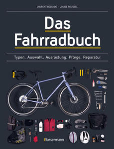 Das Fahrradbuch. Auswahl, Ausrstung, Pflege, Reparatur, Wartung, Technik, Anschaffung, Ausstattung und Zubehr - 2877617344