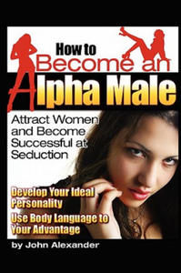 How to Become an Alpha Male - 2867128776