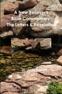 A New Believer's Bible Commentary - 2877312781