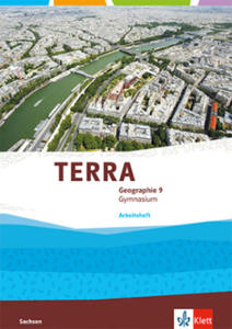 TERRA Geographie 9. Arbeitsheft Klasse 9. Ausgabe Sachsen Gymnasium - 2876464270