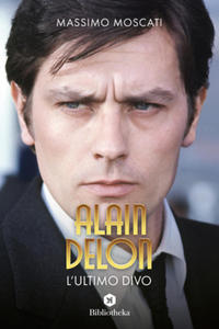 Alain Delon. L'ultimo divo - 2877400475