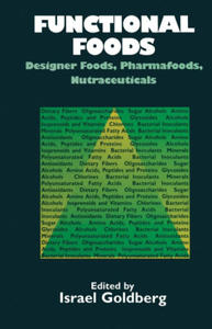 Functional Foods: Designer Foods Pharmafoods and Nutraceuticals - 2877873149