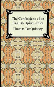 Confessions of an English Opium-Eater - 2876464573