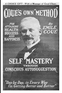 Self Mastery Through Conscious Autosuggestion - 2866660311