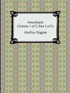 Anacalypsis (Volume 1 of 2, Part 2 of 2) - 2874913895